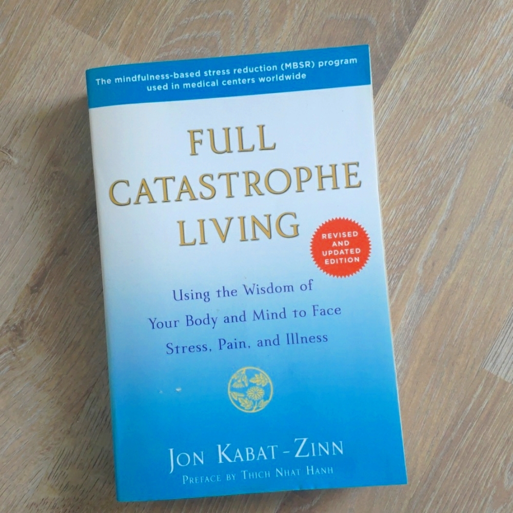 FULL CATASTROPHE LIVING Book
